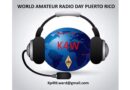 DÍA MUNDIAL DE LA RADIOAFICIÓN 2025 EN PUERTO RICO